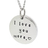 I love you more Disk Pendant