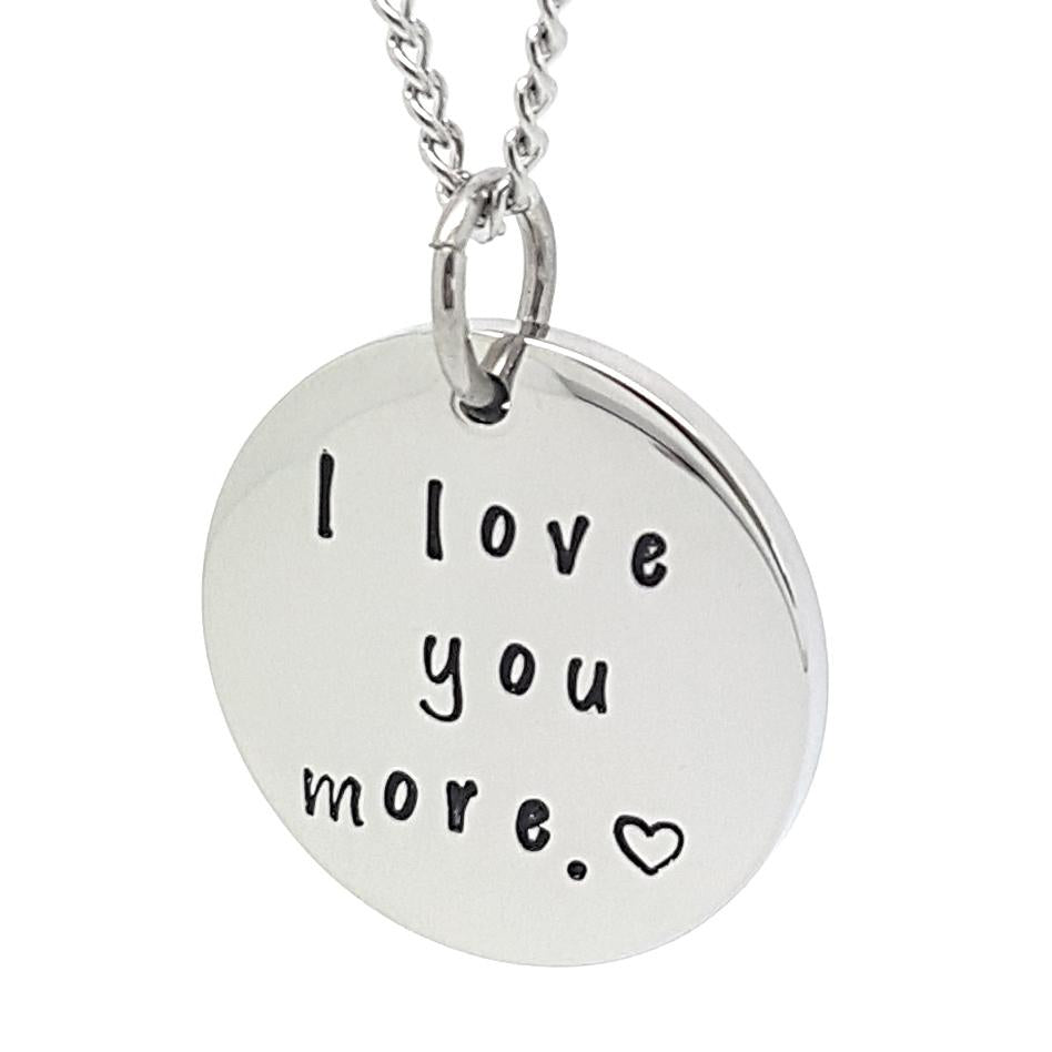 I love you more Disk Pendant